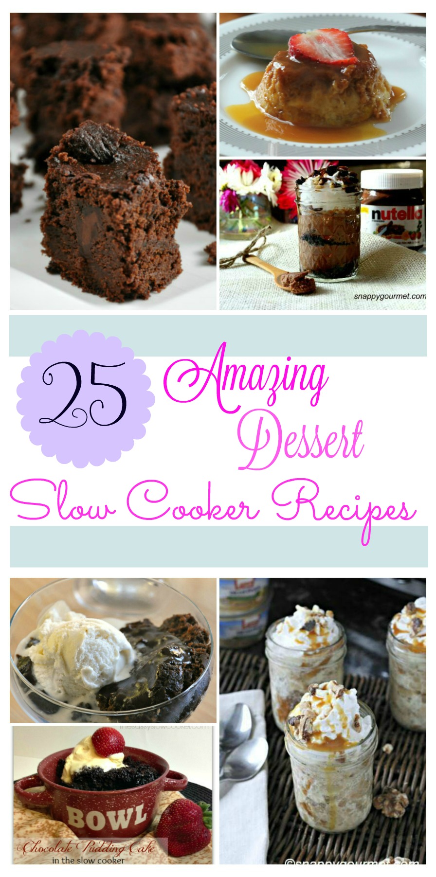 Looking for delicious dessert recipes for your slow cooker? Check out these 25 Amazing Dessert Slow Cooker Recipes that are perfect for any family!