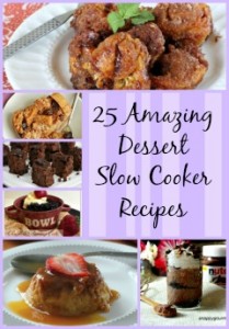 25 Amazing Dessert Slow Cooker Recipes 25 Amazing Dessert Slow Cooker Recipes