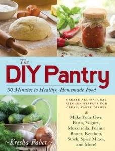 The DIY Pantry Review: All Natural Pantry Staples Recipes The DIY Pantry Review: All Natural Pantry Staples Recipes