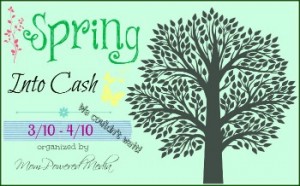 Spring Into Cash Giveaway Spring Into Cash Giveaway