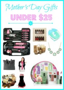 Best Mother’s Day Gifts Under $25 Best Mother’s Day Gifts Under $25