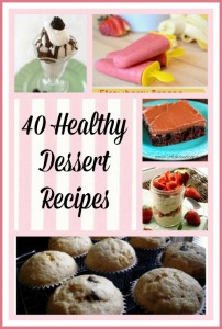40 Healthy Dessert Recipes 40 Healthy Dessert Recipes