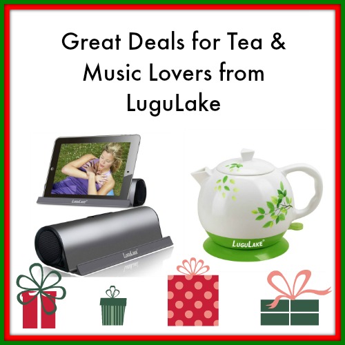 Great Deals for Tea & Music Lovers from LuguLake Great Deals for Tea & Music Lovers from LuguLake