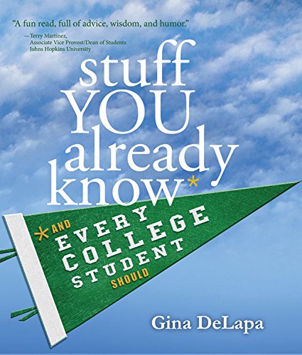Stuff You Already Know And Every College Student Should