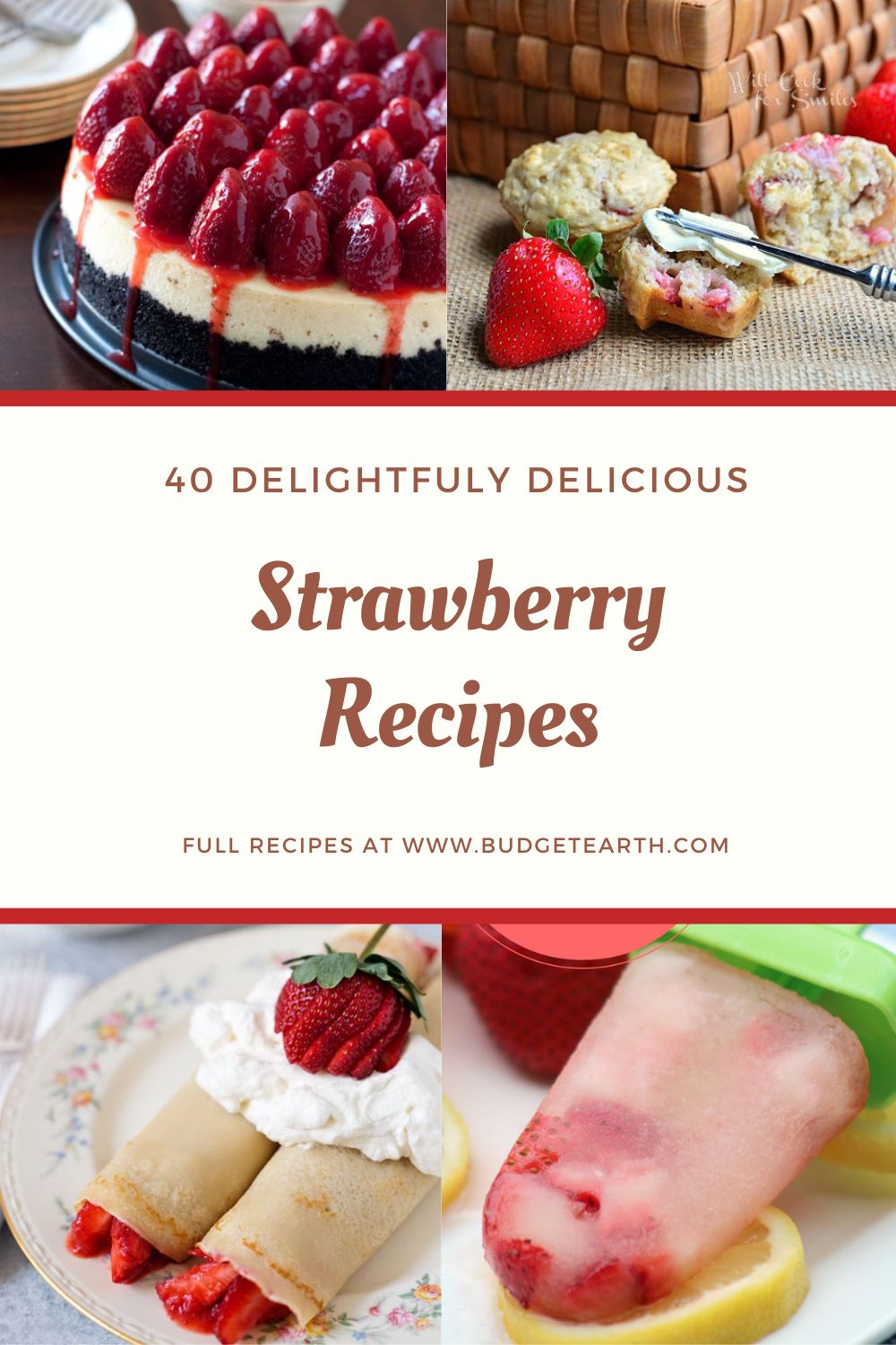 picture of various strawberry breakfast and dessert strawberry recipes