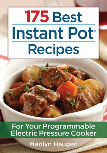 Do you love your Instant Pot? See what we think of the 175 Best Instant Pot Recipes Cookbook here!