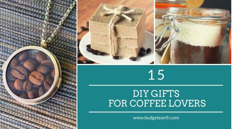 15 DIY Gifts for Coffee Lovers