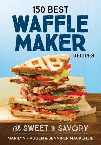 cover of cookbook 140 Best Waffle Maker Recipes