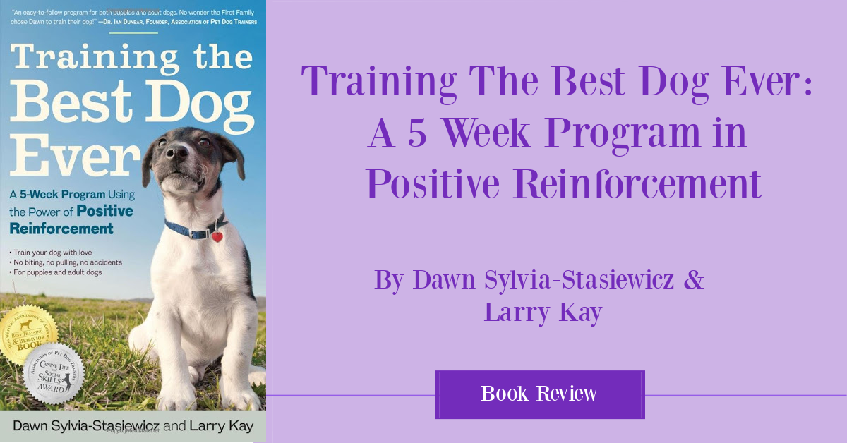 Training the Best Dog Ever Book Review