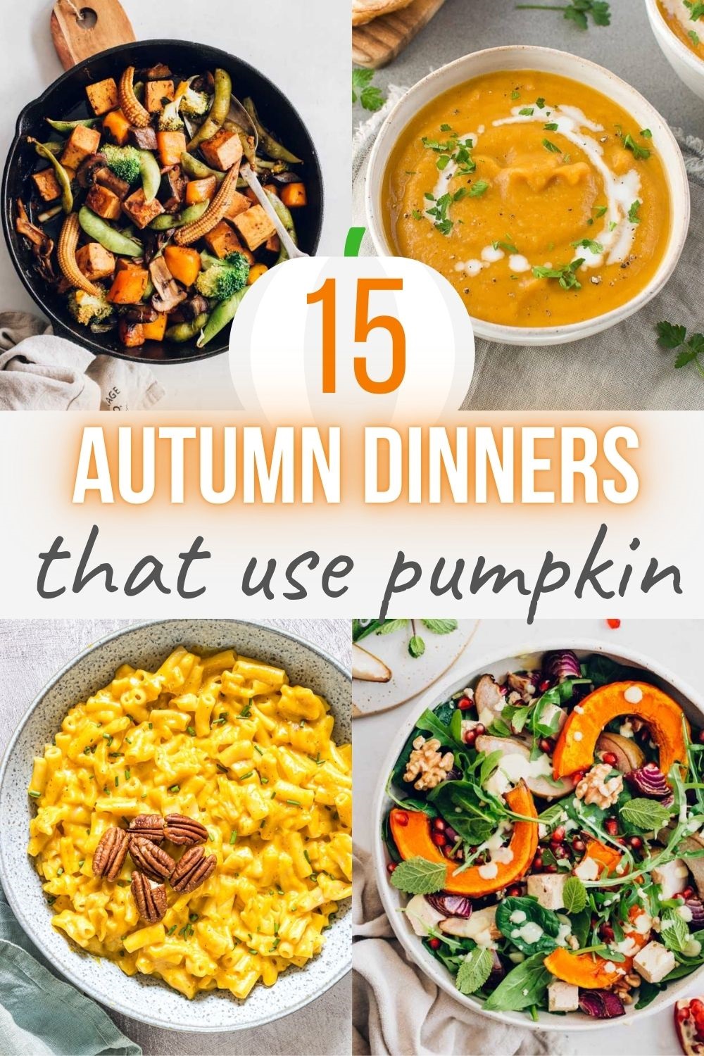 autumn dinner recipes that all use pumpkin including soups, pasta, and curry